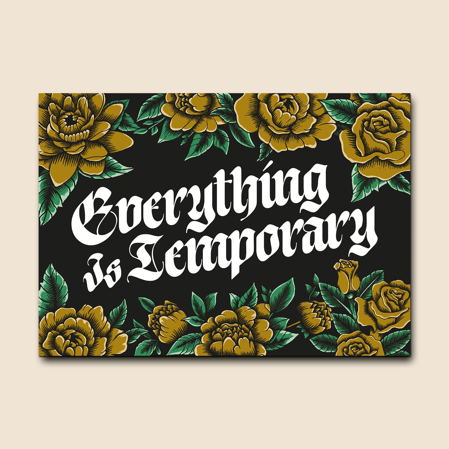 EVERYTHING IS TEMPORARY